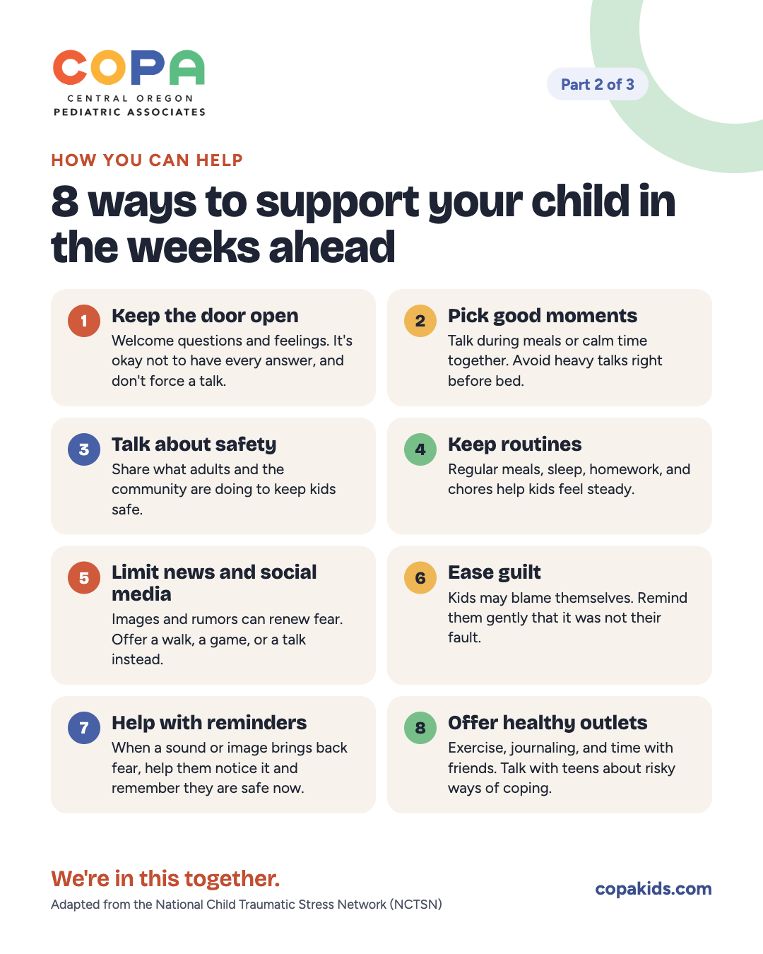 Part 2 of 3: 8 ways to support your child in the weeks ahead, including keeping routines, talking about safety, limiting news and easing guilt.